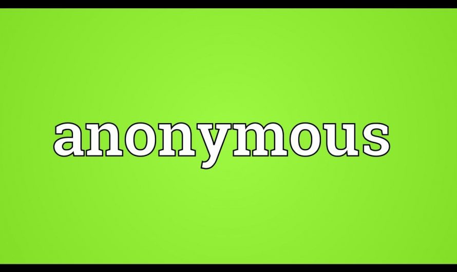 What is The Anonymous Meaning? Is Anonymous Bad?