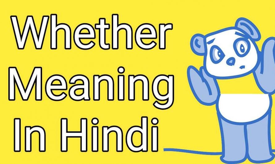 Unraveling the Hindi Meaning of “Whether”
